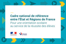 Orientation scolaire : cadre national de référence entre l'État et Régions de France