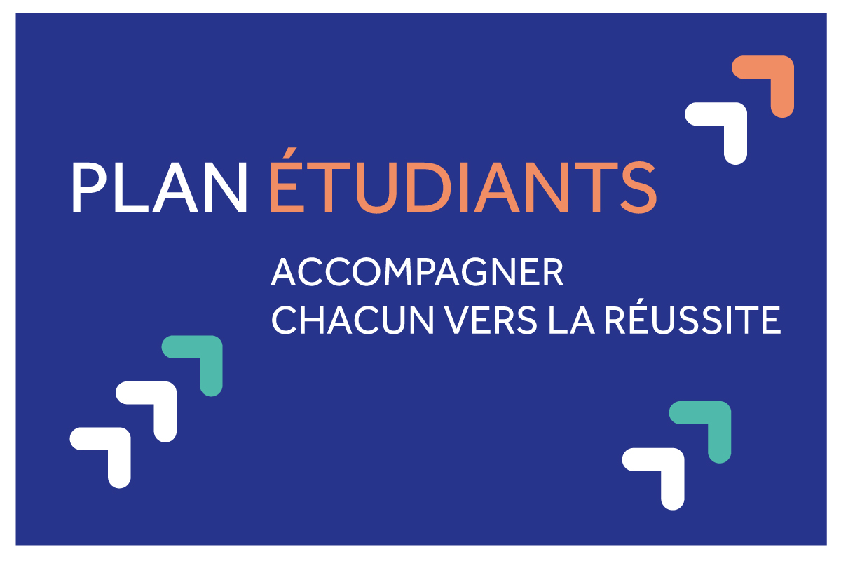 Plan Étudiants : Accompagner Chacun Vers La Réussite - Ministère De L ...